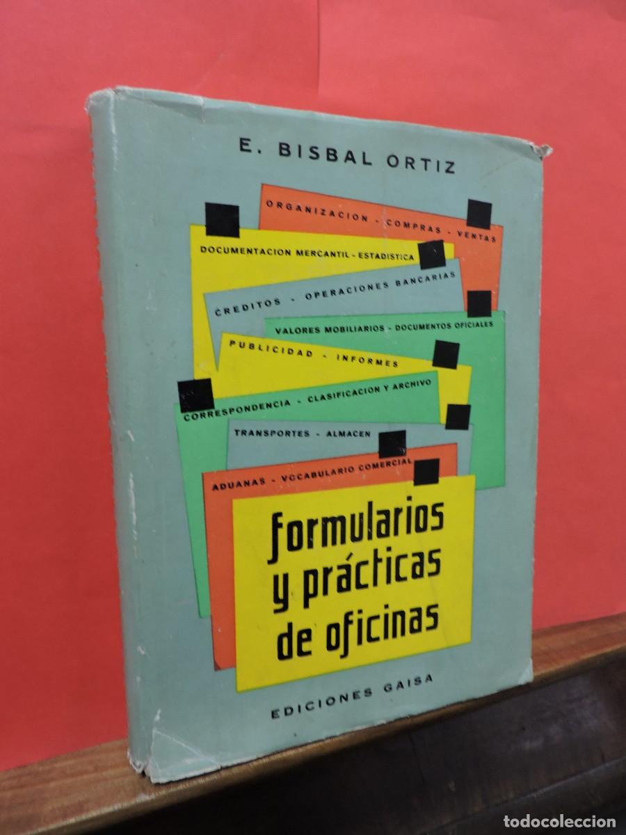 Libros: Formularios y pr&aacute;cticas de oficinas. BISBAL ORTIZ. Ed. Gaisa. - Foto 1