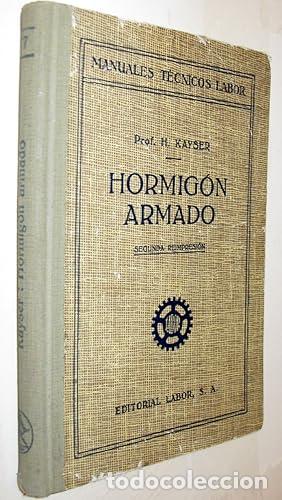 Libros: MANUALES T&Eacute;CNICOS LABOR: HORMIG&Oacute;N ARMADO. - Foto 1