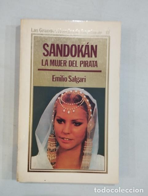 Libros: Emilio Salgari - Sandok&aacute;n. La mujer del pirata - Foto 1