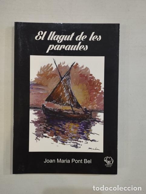 Libri di seconda mano: Joan Maria Pont Bel - El llagut de les paraules