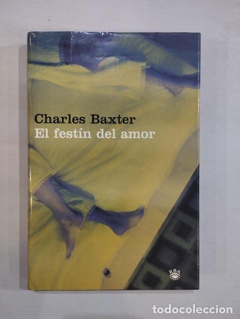 Libros: Charles Baxter - El fest&iacute;n del amor - Foto 1