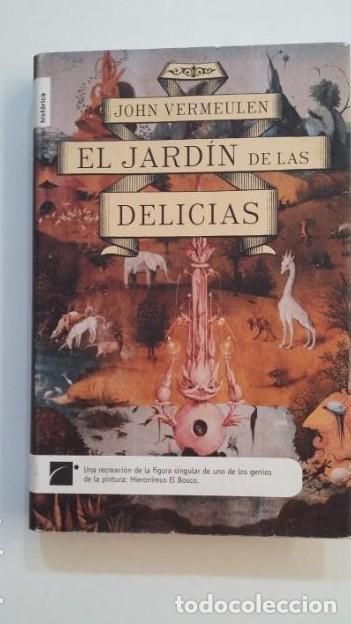 B&uuml;cher: El jard&iacute;n de las delicias. - John Vermeulen. TDK396 -