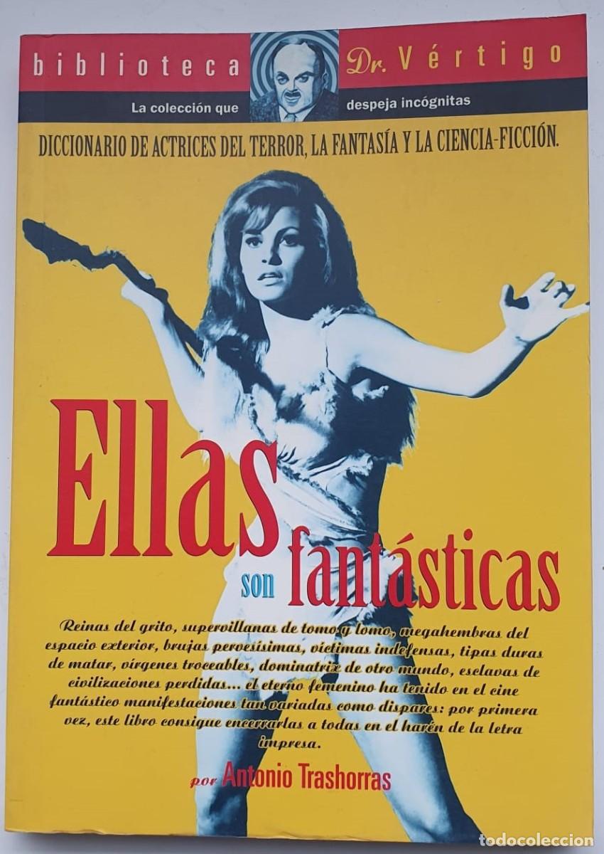 Libros: Ellas son fant&aacute;sticas - Trashorras, Antonio - Foto 1