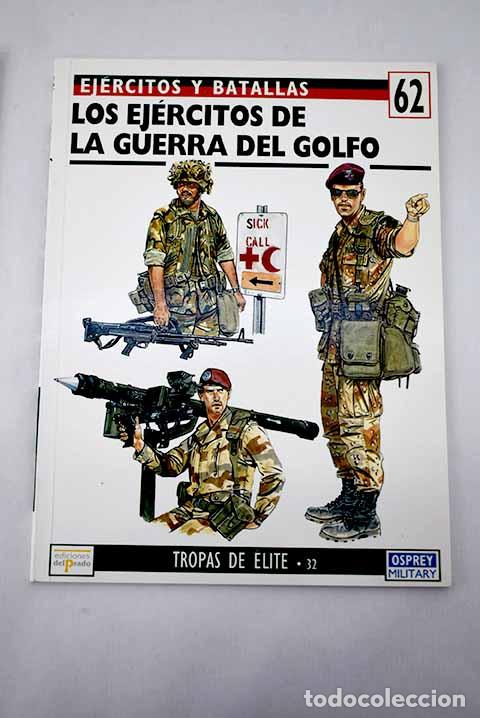 Libros: Los ej&eacute;rcitos de la guerra del Golfo.- Rottman, Gordon L. - Foto 1