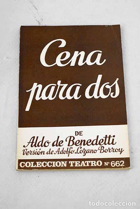 Libros: Cena para dos: De Benedetti, Aldo.- De Benedetti, Aldo - Foto 1