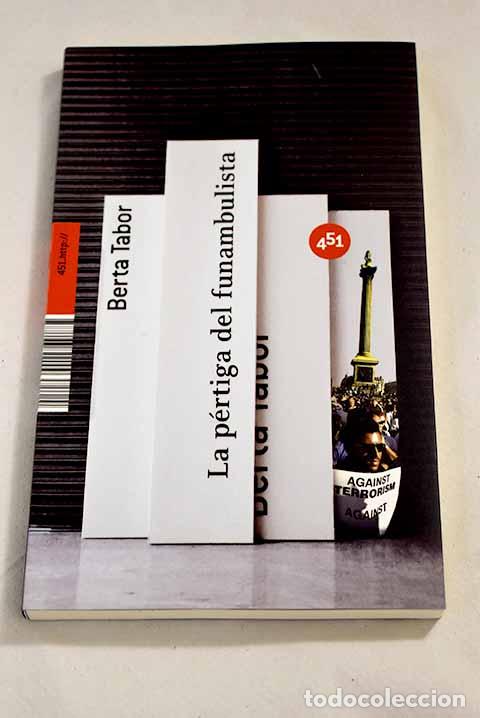 Libros: La p&eacute;rtiga del funambulista.- Tabor, Berta - Foto 1
