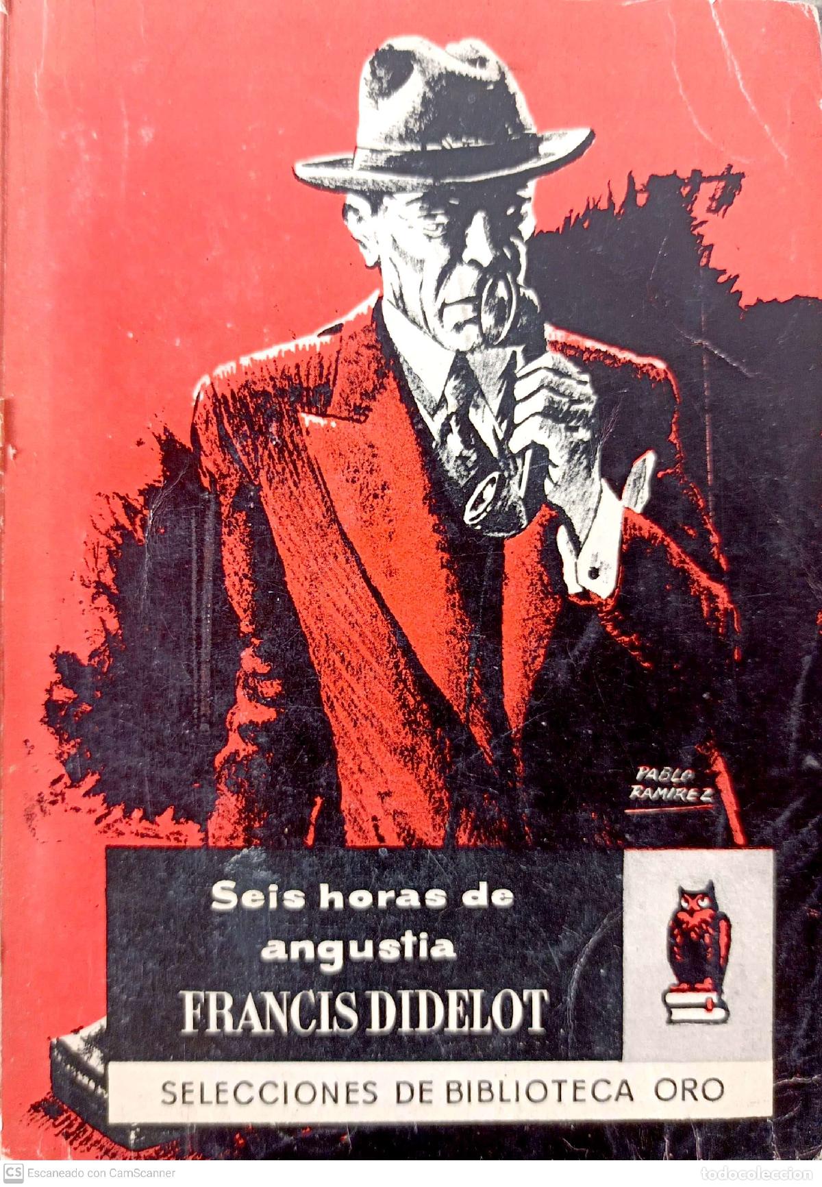 Libros: Seis horas de angustia - Francis Didelot - Foto 1