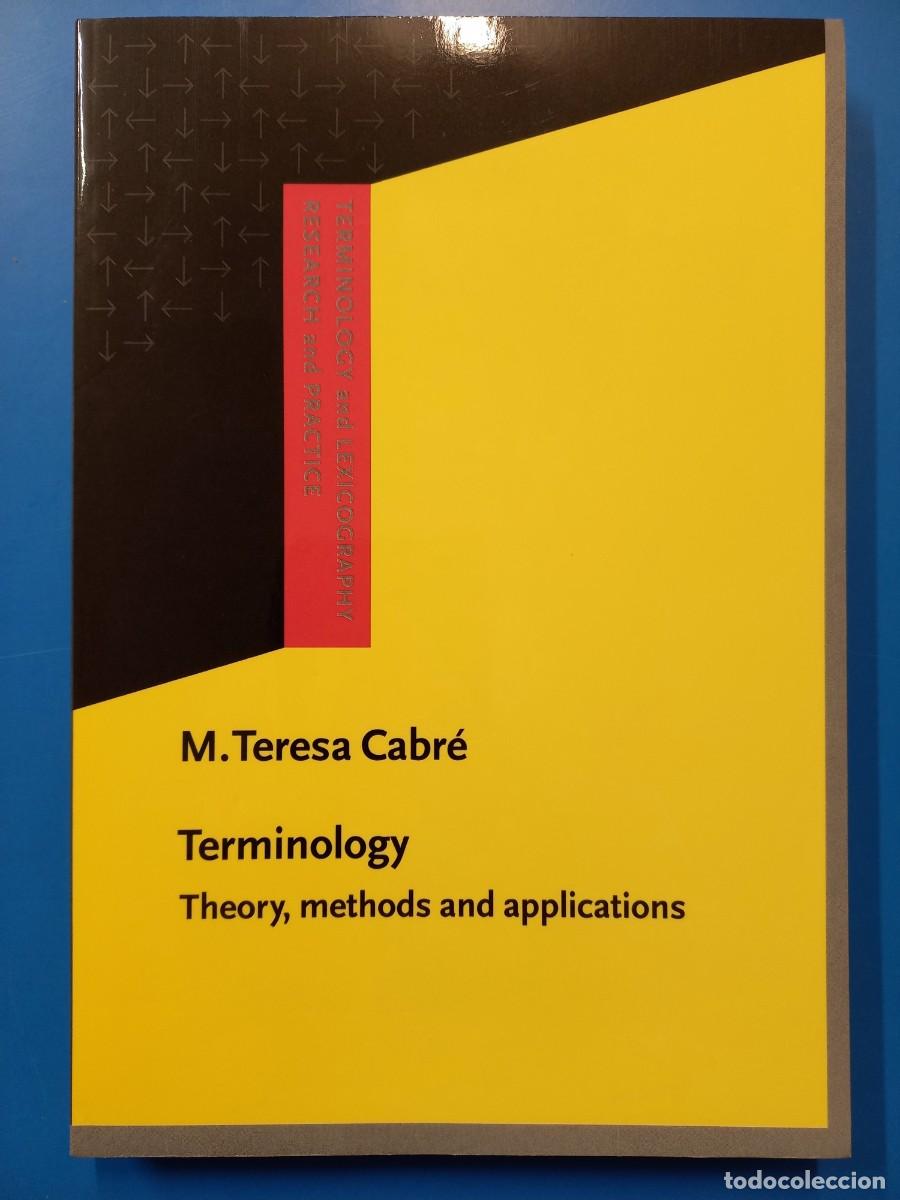 Libros: TERMINOLOGY, THEORY, METHODS AND APPLICATIONS / M. TERESA CABRE / EDI. JOHN BENJAMINS - Foto 1