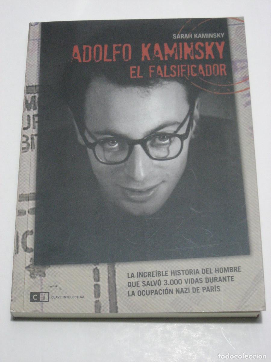 Libros: ADOLFO KAMINSKY El falsificador - Sarah Kaminsky - Foto 1