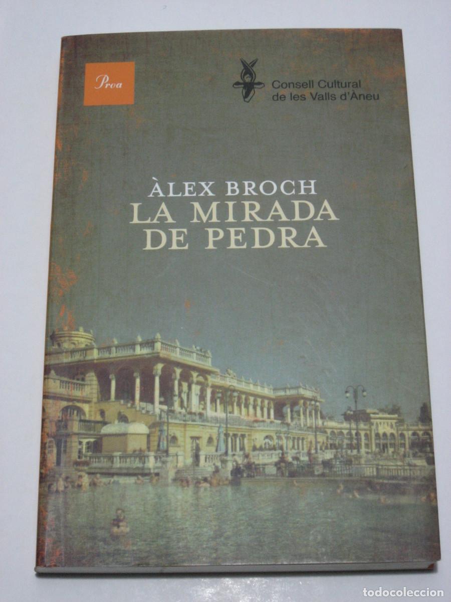 Libros: LA MIRADA DE PEDRA - &Agrave;lex Broch - Foto 1