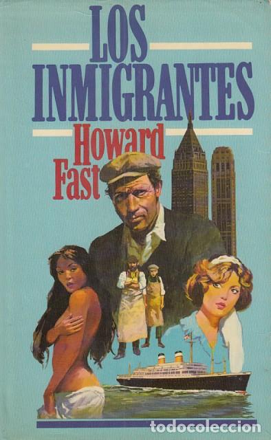 Libros: LOS INMIGRANTES - FAST, HOWARD - Foto 1