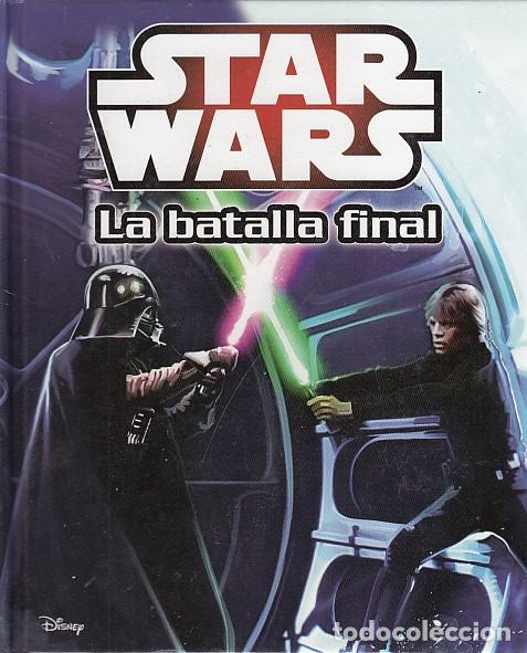 Libros: STAR WARS. LA BATALLA FINAL - Walt Disney - Foto 1
