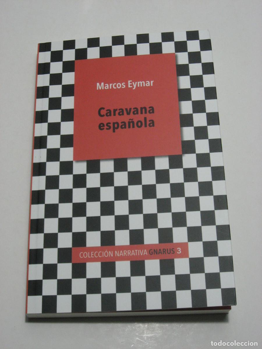 Libros: CARAVANA ESPA&Ntilde;OLA - Marcos Eymar - Foto 1
