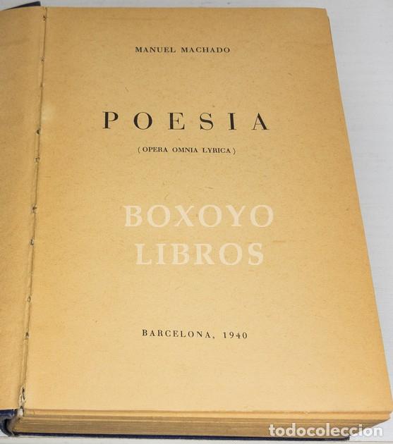 Libros: MACHADO, Manuel. Poes&iacute;a (Opera Omnia Lyrica) - Foto 2