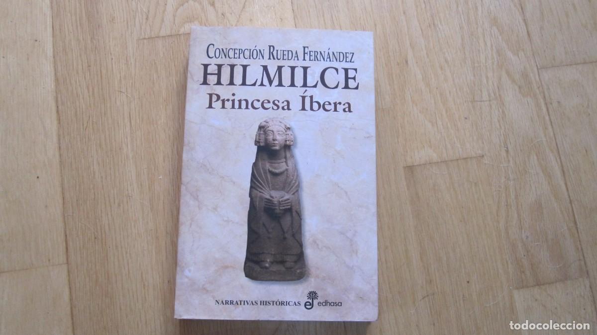 Libros: Hilmilce, princesa ibera, de Concepci&oacute;n Rueda Fern&aacute;ndez - Foto 1