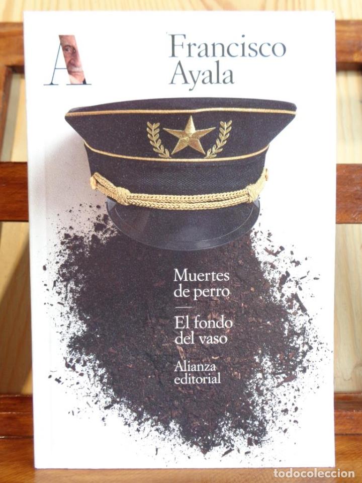 Libros: MUERTES DE PERRO / EL FONDO DEL VASO - FRANCISCO AYALA - Foto 1