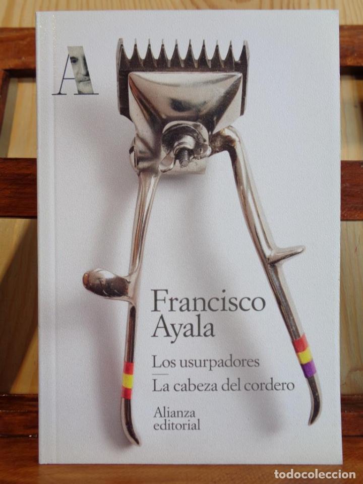 Libros: LOS USURPADORES / LA CABEZA DEL CORDERO - FRANCISCO AYALA - Foto 1