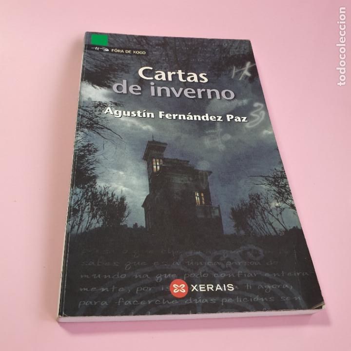 books: LIBRO-CARTAS DE INVERNO-AGUST&Iacute;N FERN&Aacute;NDEZ PAZ-FORA DE XOGO-2016-EDICIONS XERAIS DE GALICIA-BUEN EST