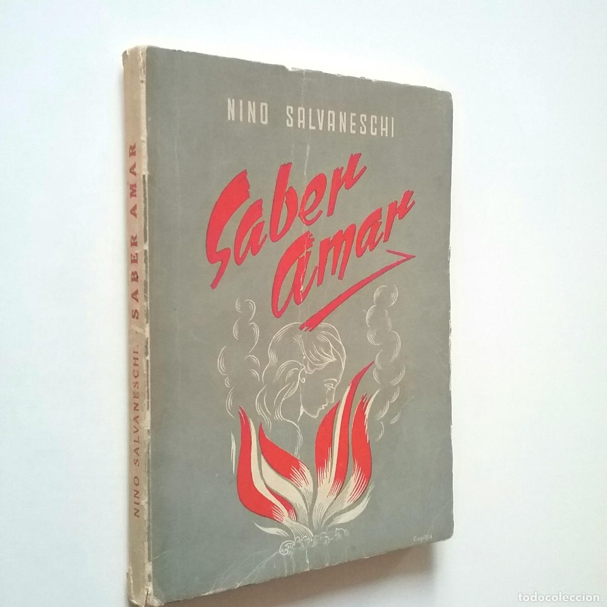 Libros: Nino Salvaneschi - Saber amar - Foto 1
