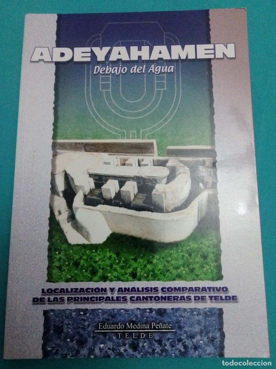 Libros: Adeyahamen. Debajo del agua. Eduardo Medina Pe&ntilde;ate. Telde