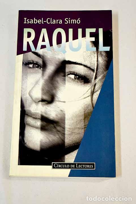 Libros: Raquel: Sim&oacute;, Isabel-Clara.- Sim&oacute;, Isabel-Clara - Foto 1