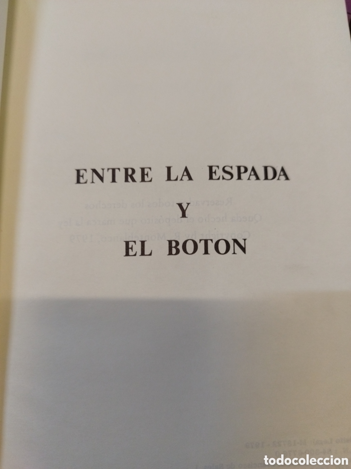Libros: ENTRE LA ESPADA Y EL BOTON. Dedicatoria autografa del autor - MONTEBLANCO,R. - Foto 4