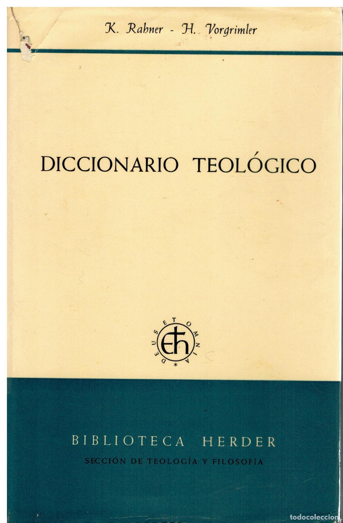 Libri di seconda mano: DICCIONARIO TEOL&Oacute;GICO. 1&ordf; ed. espa&ntilde;ola. Con firma del anterior propietario.