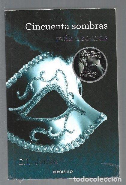 Libros: CINCUENTA SOMBRAS MAS OSCURAS - E. L. JAMES - Foto 1