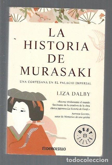 Libros: HISTORIA DE MURASAKI - LA - DALBY, LIZA - Foto 1