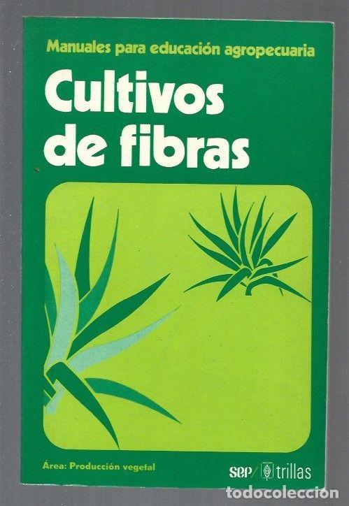 Libros: CULTIVOS DE FIBRAS - VARIOS - Foto 1