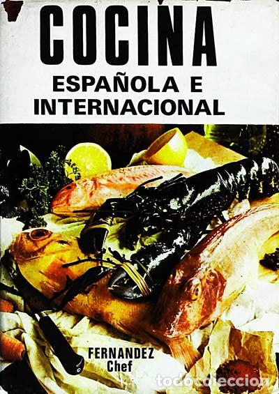 Libros: Cocina espa&ntilde;ola e internacional - J. Fern&aacute;ndez (Chef) - Foto 1
