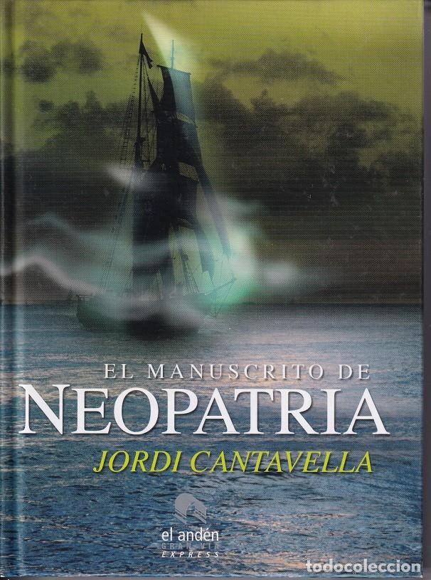 B&uuml;cher: El manuscrito de Neopatria - Jordi Cantavella i Cus&oacute;