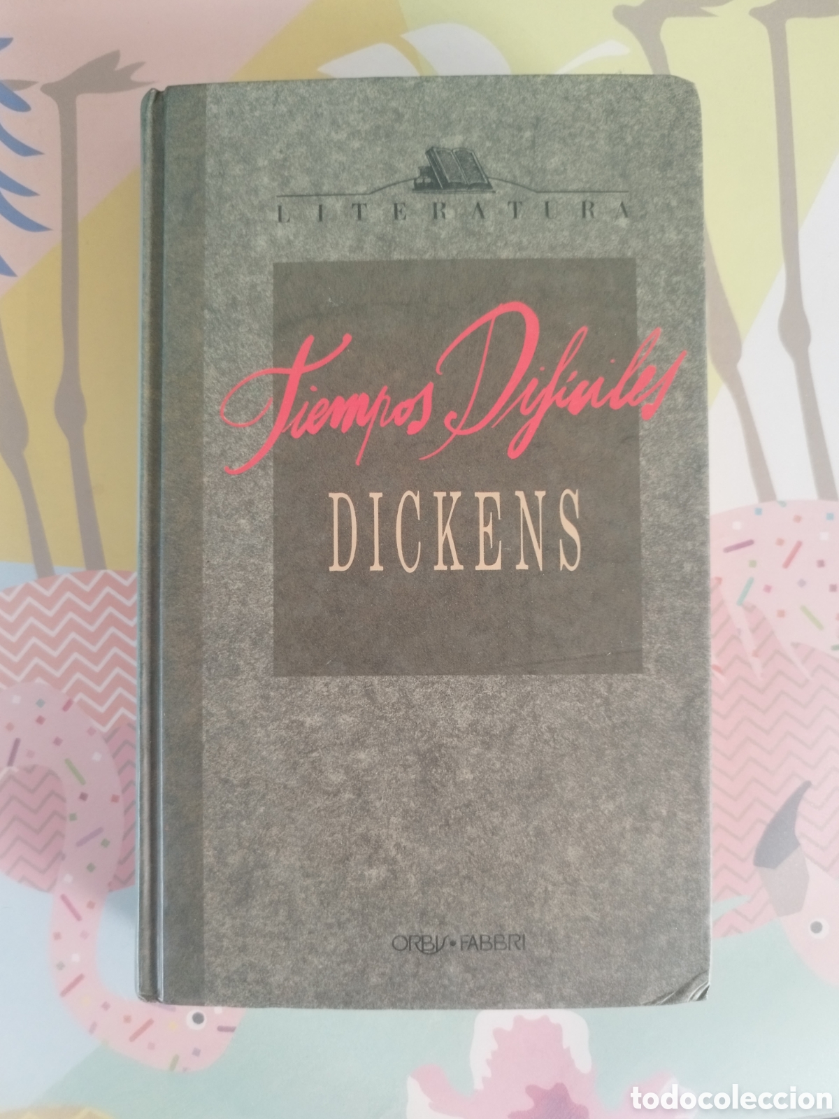Libros: DICKENS - tiempos dif&iacute;ciles - Orbis &bull; fabbri - Foto 2