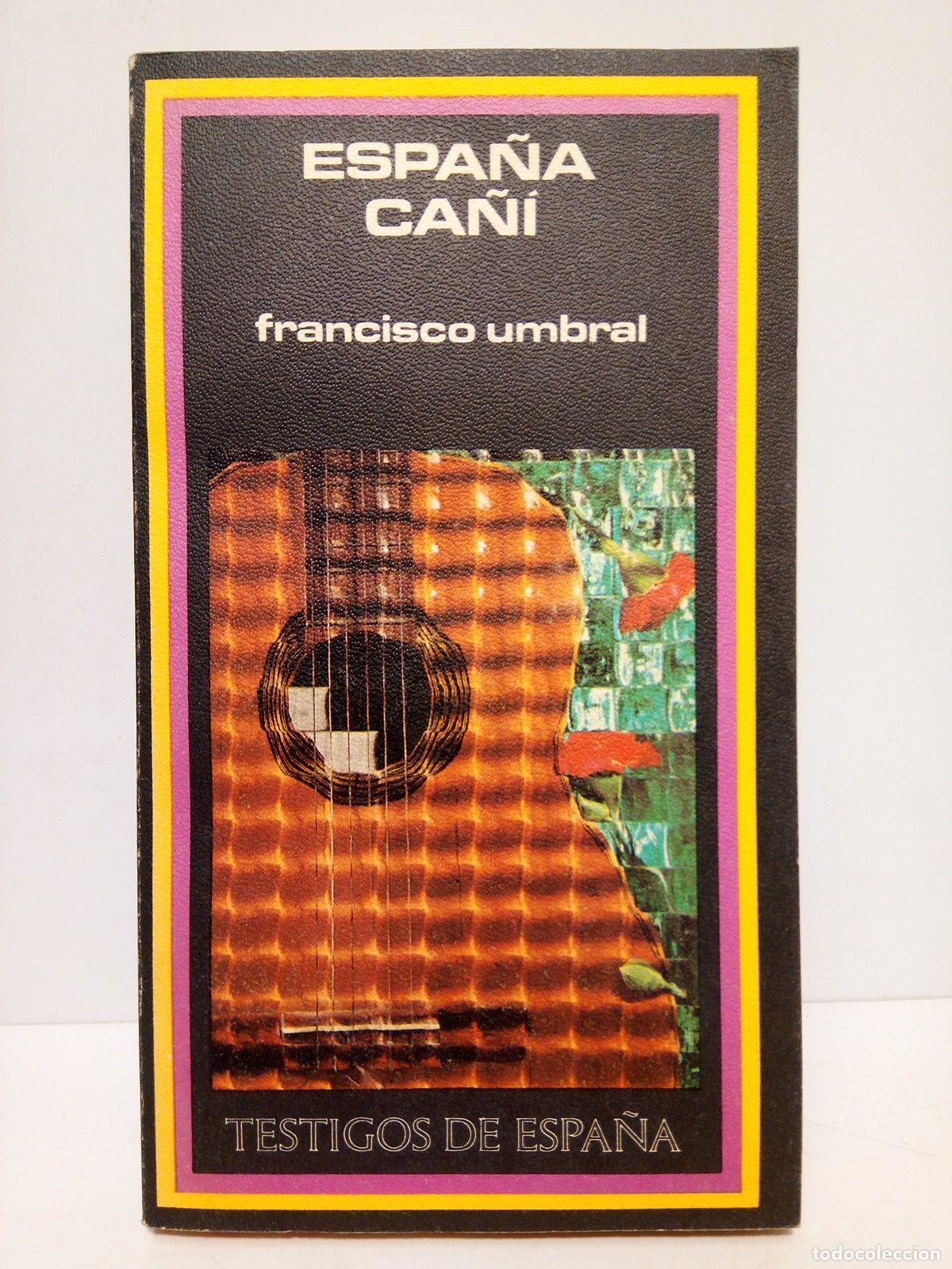 Libros: UMBRAL, Francisco - Espa&ntilde;a ca&ntilde;&iacute; - Foto 1