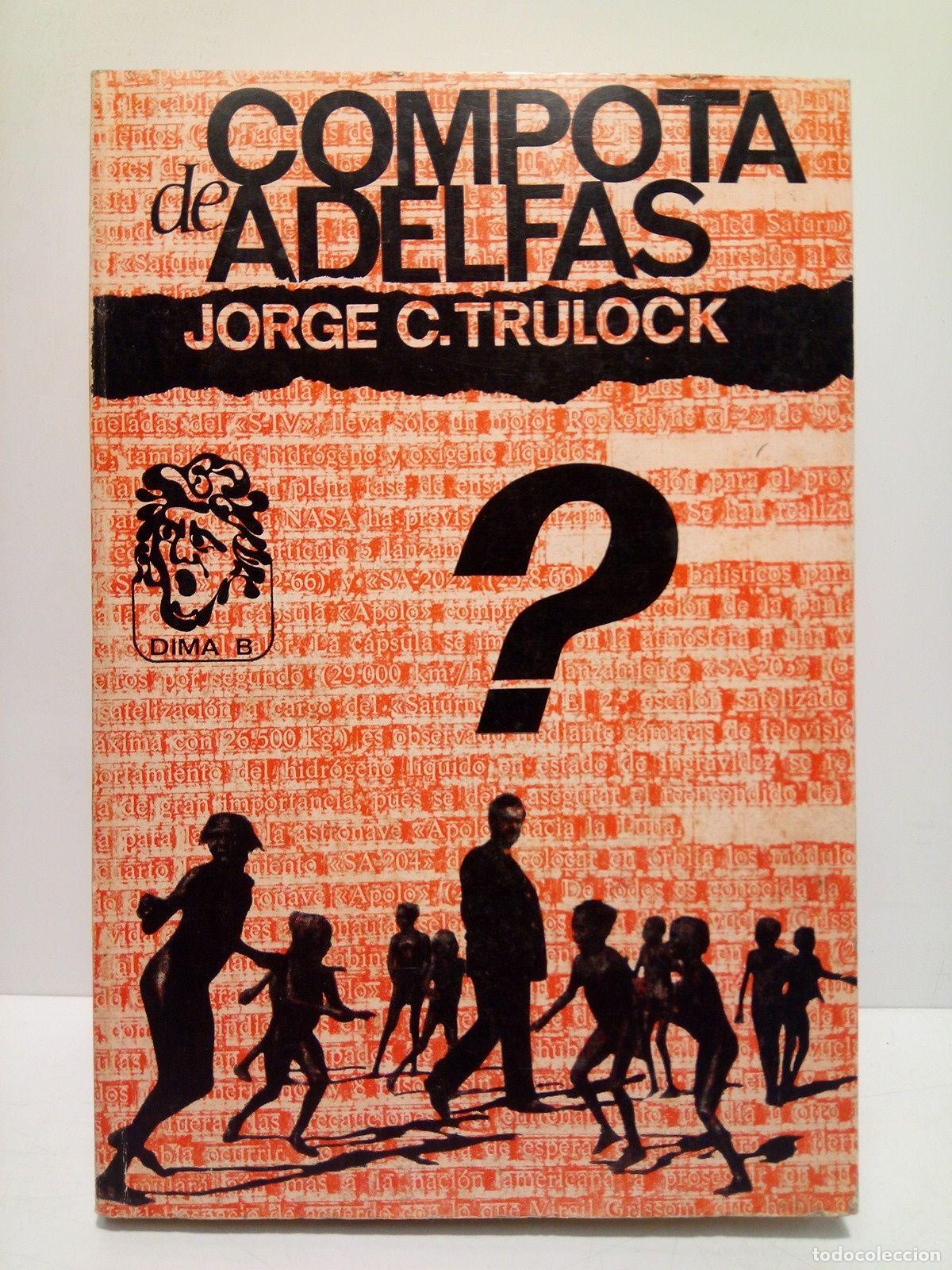 Libros: TRULOCK, Jorge C. [Jorge Cela Trulock] - Compota de adelfas - Foto 1