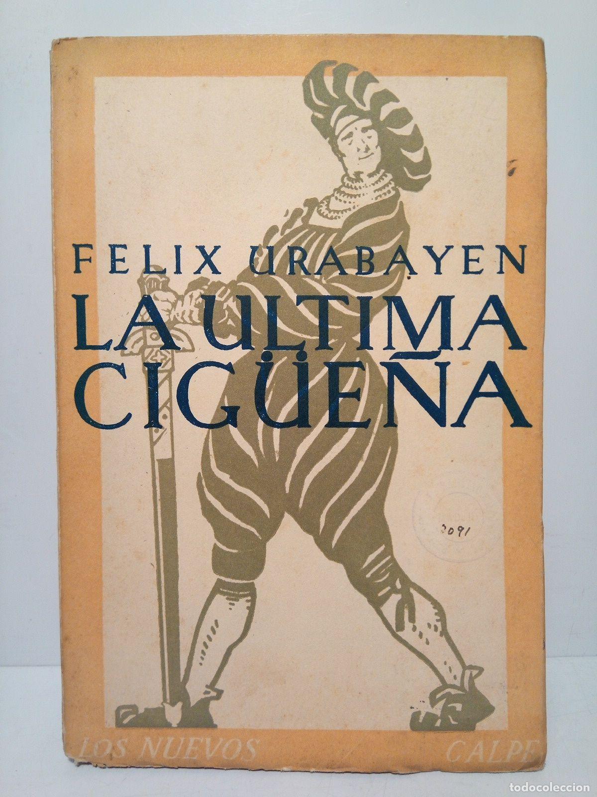 Libros: URABAYEN, F&eacute;lix - La &uacute;ltima cig&uuml;e&ntilde;a - Foto 1