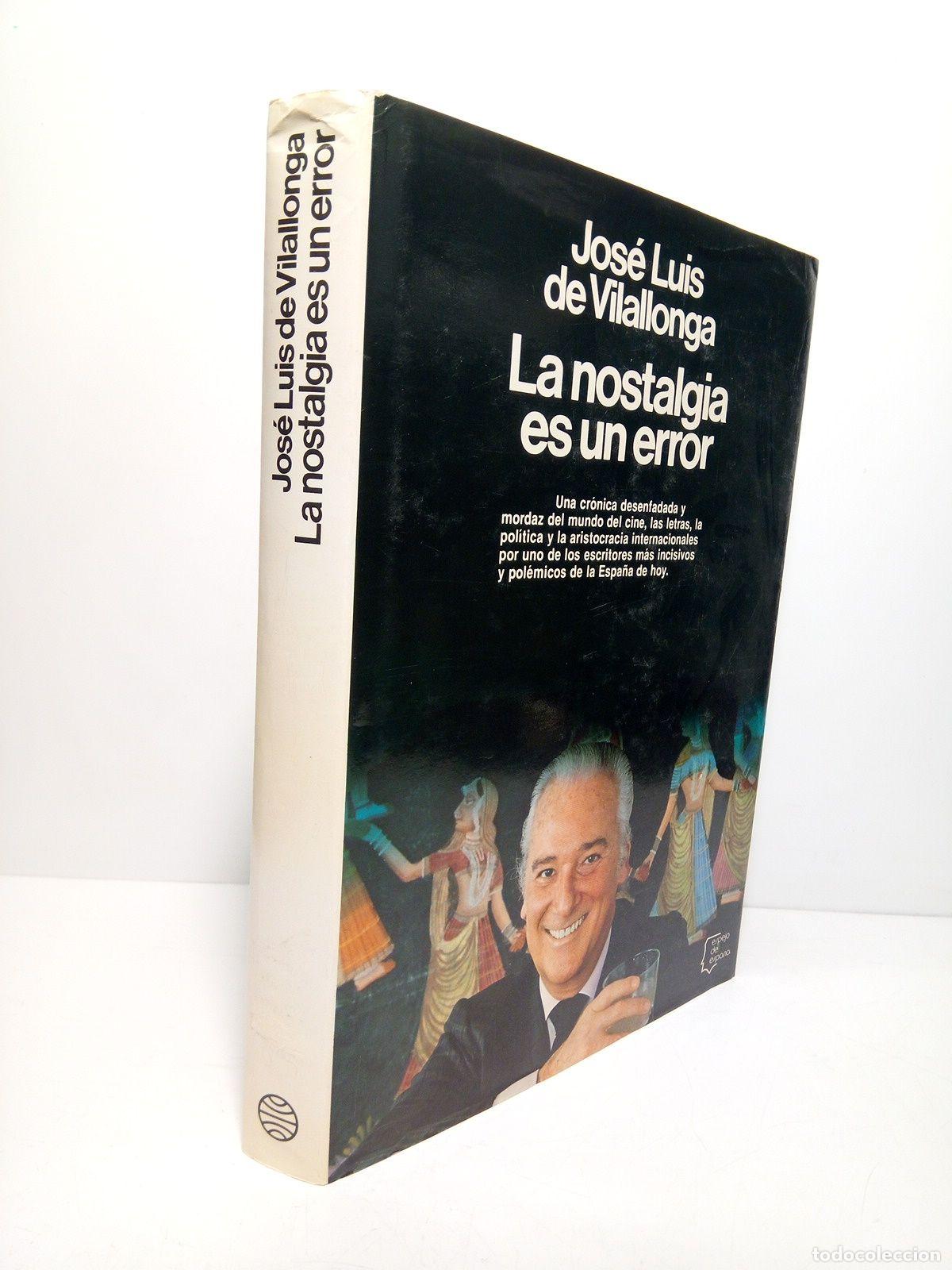 Libros: VILALLONGA, Jos&eacute; Luis de - La nostalgia es un error / Prol. de Enrique Meneses - Foto 1