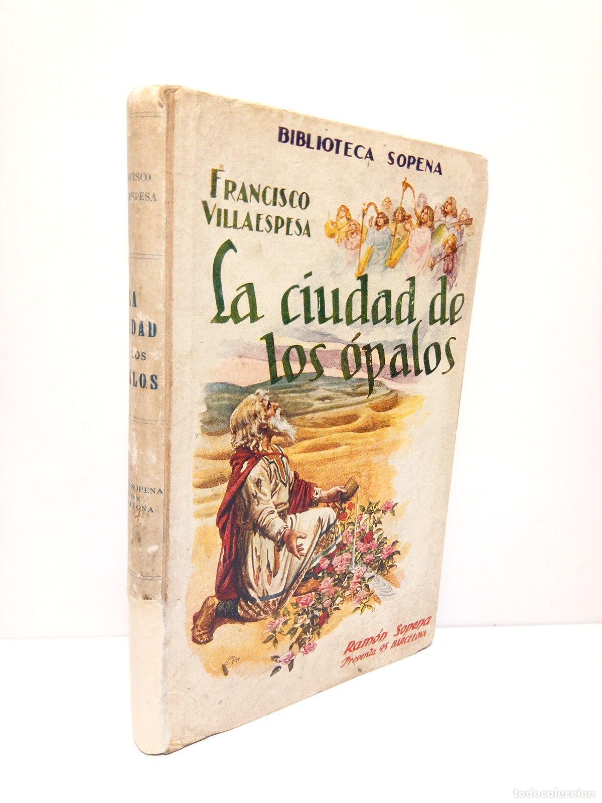 Libros: VILLAESPESA, Francisco - La ciudad de los &oacute;palos: M&eacute;xico 1918 - Foto 1