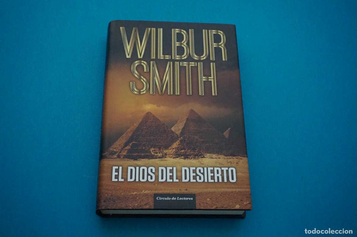Libros: AMF-33G/ EL DIOS DEL DESIERTO - WILBUR SMITH / CIRCULO DE LECTORES - Foto 1