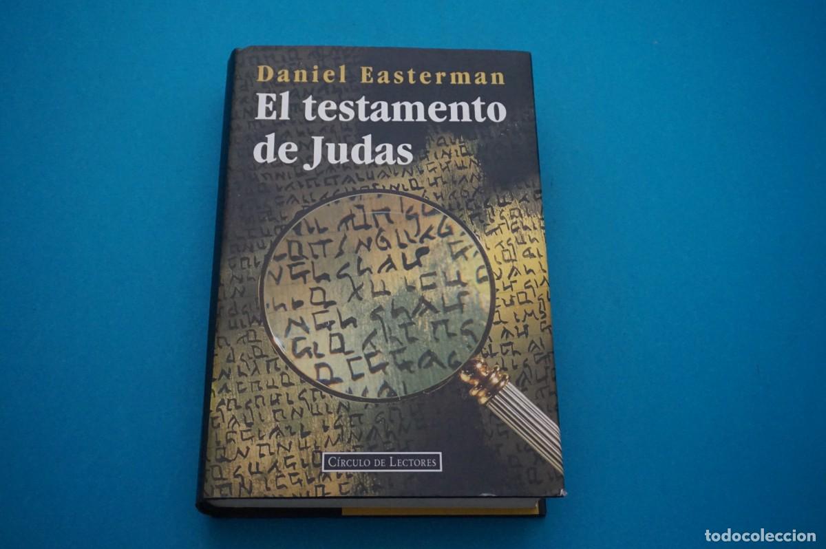Libros: AMF-33G/ EL TESTAMENTO DE JUDAS - DANIEL EASTERMAN / CIRCULO DE LECTORES - Foto 1