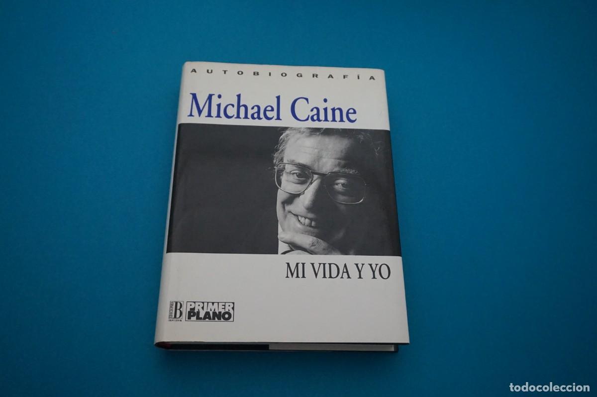 Libros: AMF-33H/ MI VIDA Y YO - MICHAEL CAINE / EDICIONES B - Foto 1