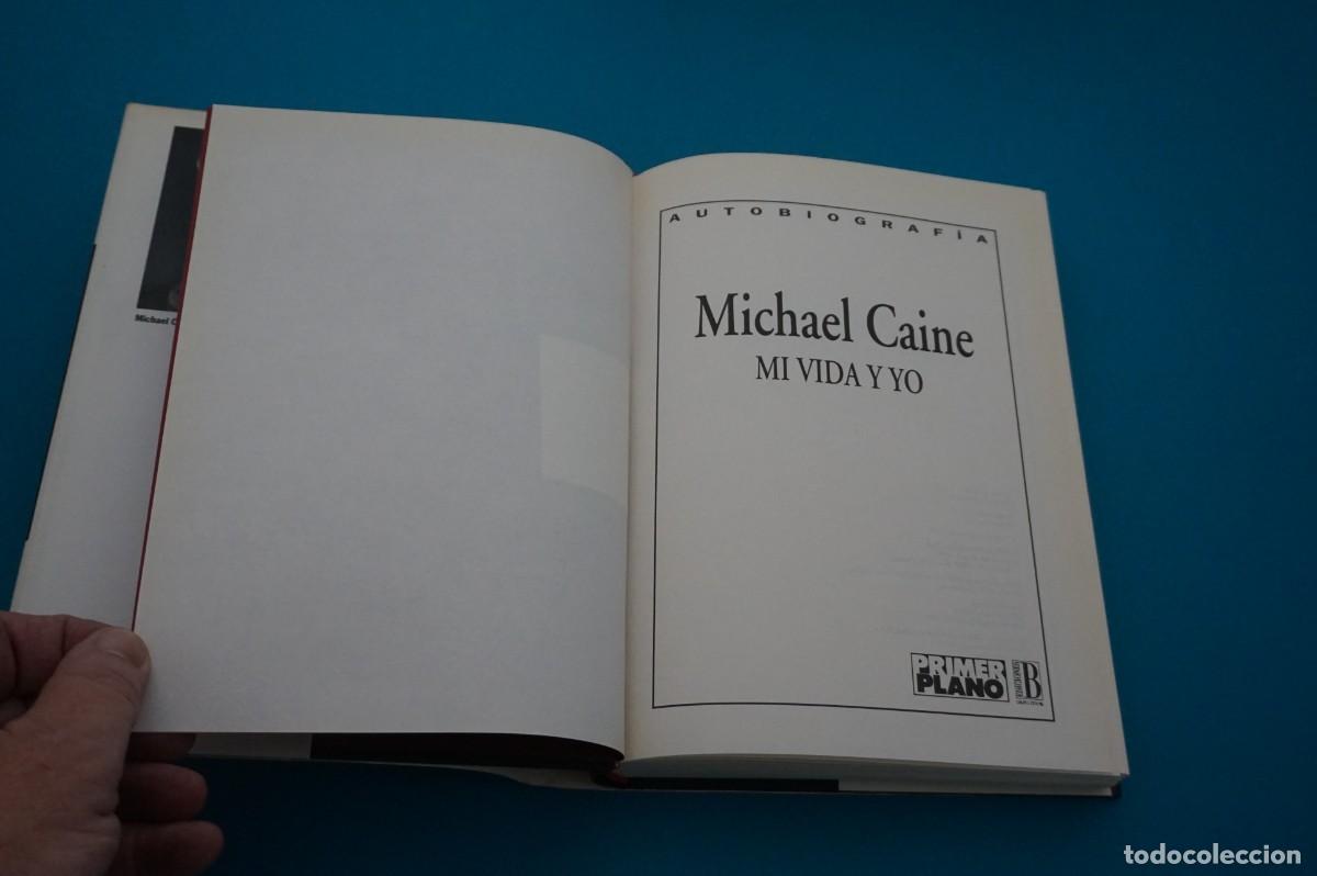 Libros: AMF-33H/ MI VIDA Y YO - MICHAEL CAINE / EDICIONES B - Foto 2