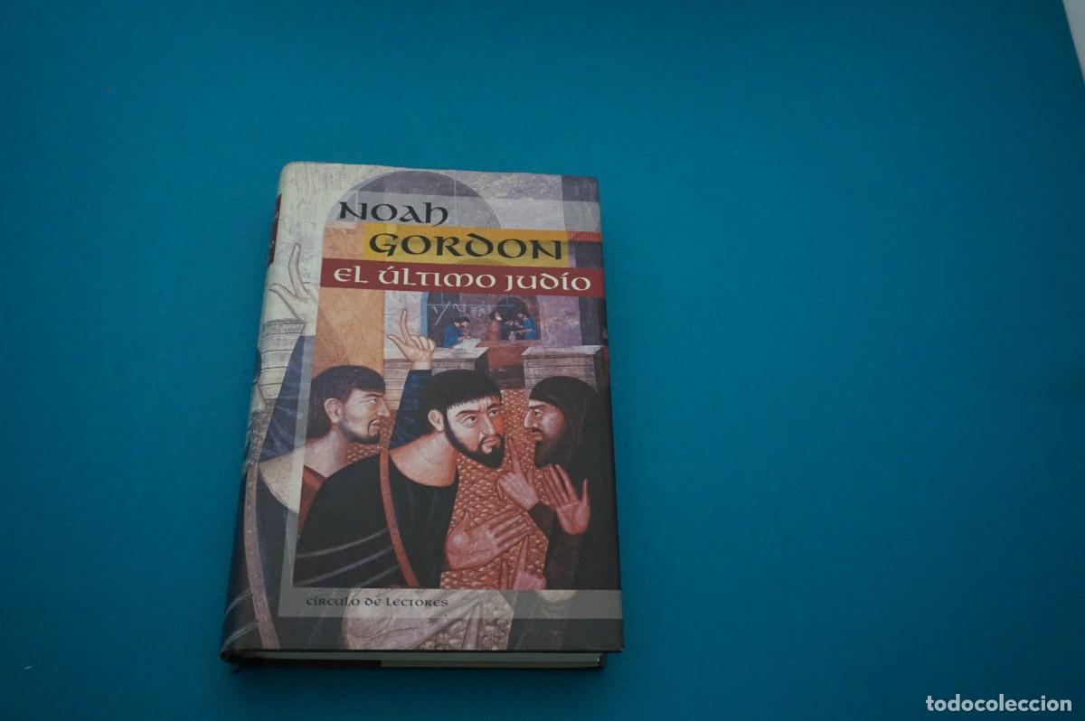 Libros: AMF-33H/ EL ULTIMO JUDIO - NOAH GORDON / CIRCULO DE LECTORES - Foto 1