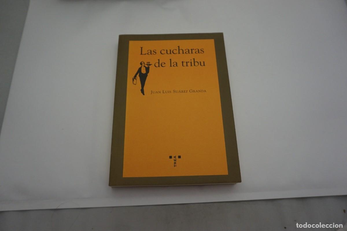 Libros: M2D/ LAS CUCHARAS DE LA TRIBU - JUAN LUIS SUAREZ GRANDA / EDICIONES TREA - Foto 1