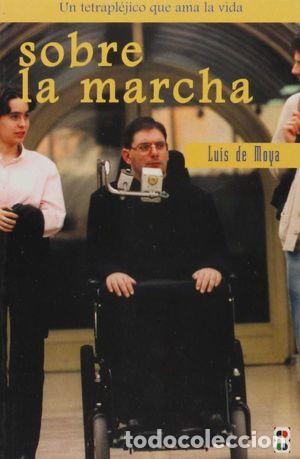 Libros: SOBRE LA MARCHA - MOYA, LUIS DE - Foto 1
