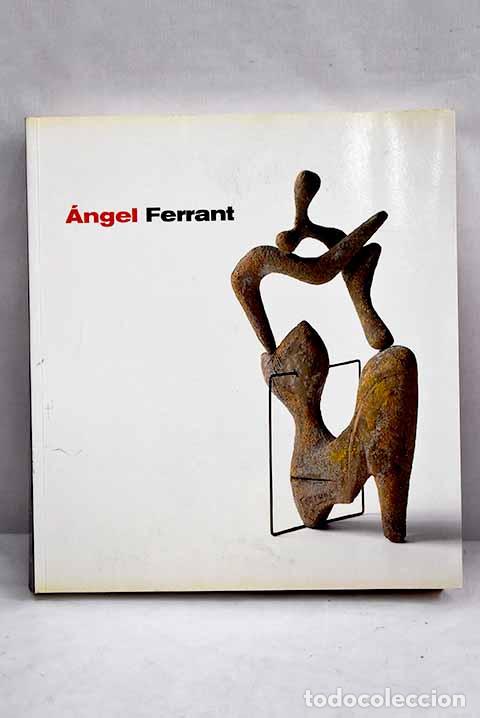 Libros: &Aacute;ngel Ferrant - Foto 1