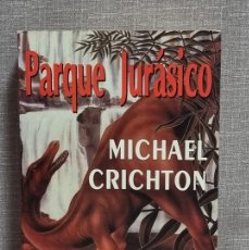 Libros: PARQUE JURÁSICO, MICHAEL CRICHTON.