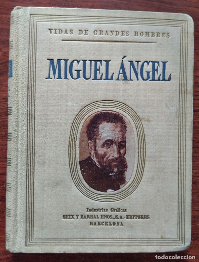 Libros: Vida de Miguel &Aacute;ngel - Jos&eacute; Lleonart - Foto 1
