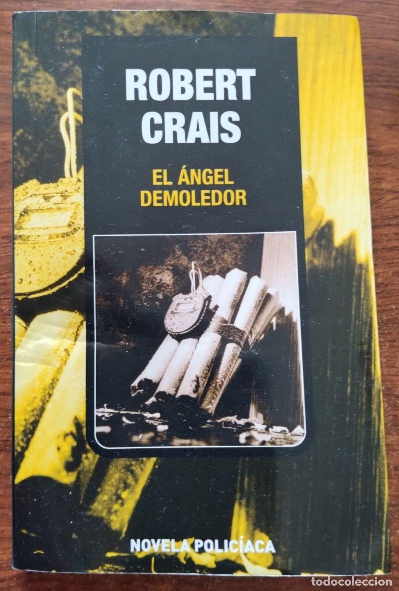 Libros: El &aacute;ngel demoledor - Robert Crais - Foto 1