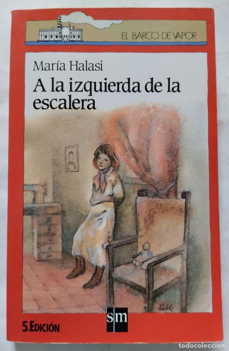 Libros: A la izquierda de la escalera - Mar&iacute;a Halasi - Foto 1